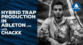 HYBRID TRAP IN ABLETON LIVE WITH CHACKK - Music Production Course
