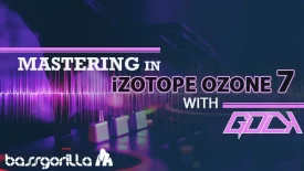 MASTERING IN IZOTOPE OZONE WITH GDLK - Music Production Course