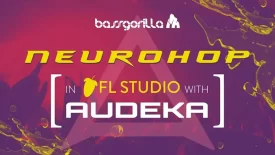 NEUROHOP IN FL STUDIO WITH AUDEKA - Music Production Course