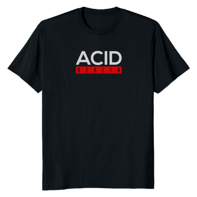 Acid Berlin Techno T-Shirt