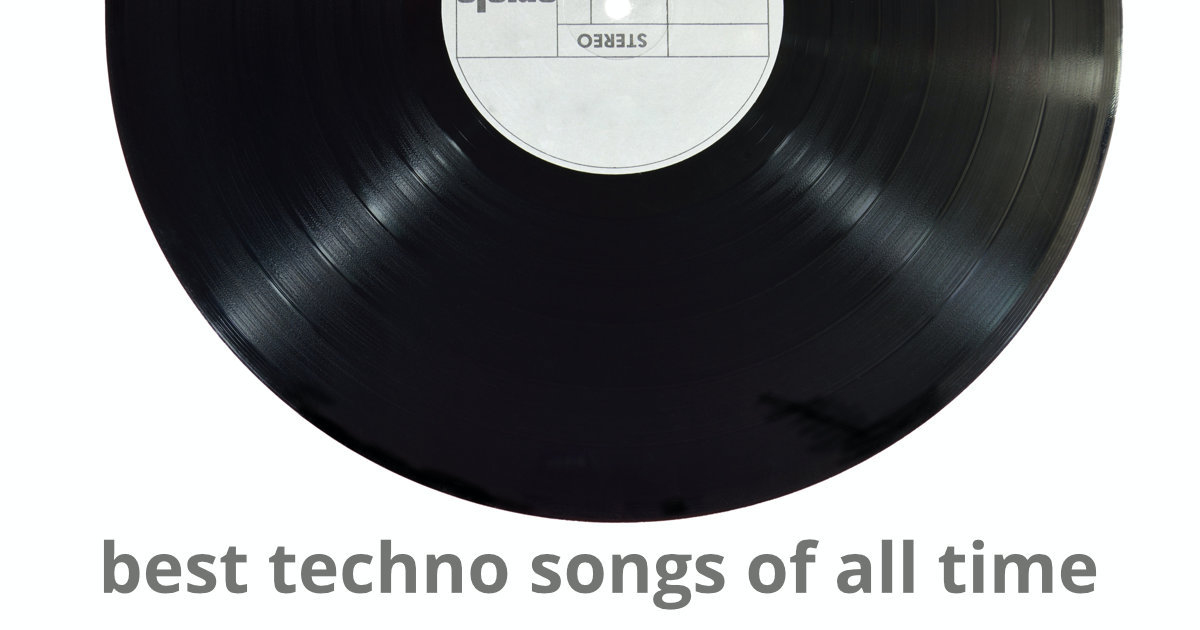 best techno songs of all time