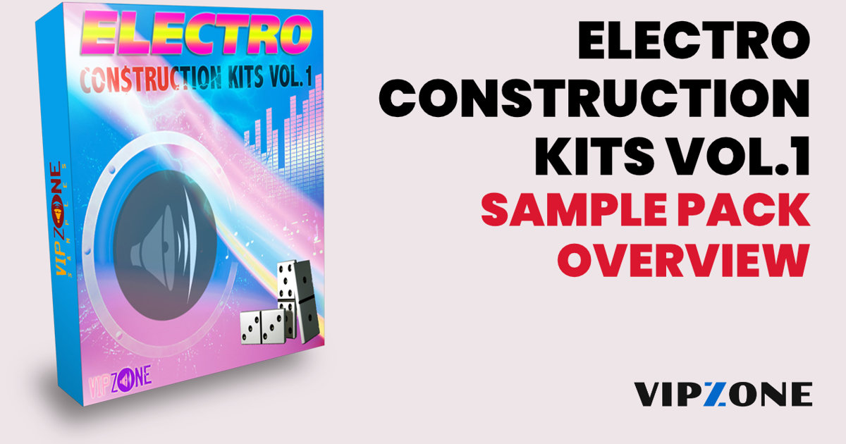 Electro Construction Kits Vol. 1 – Loops Sample Pack