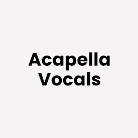 Acapella Vocals