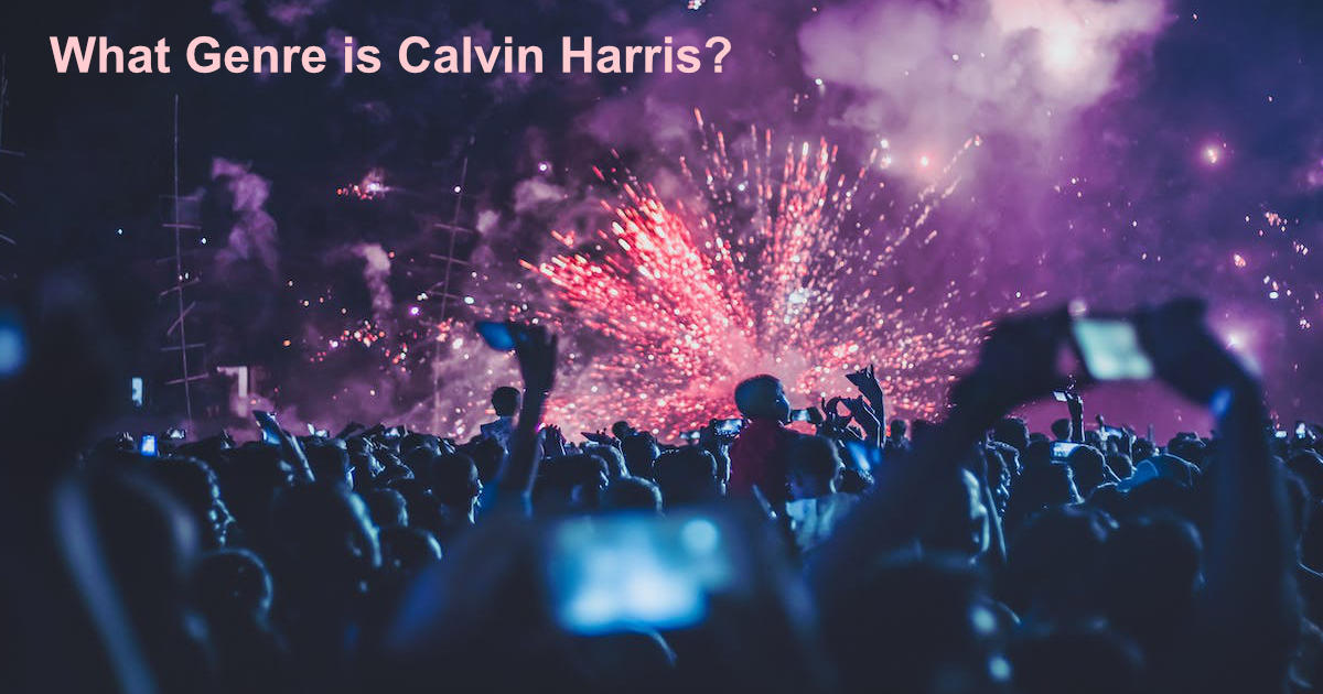 What Genre is Calvin Harris