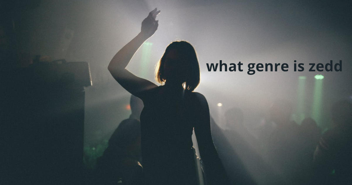 What Genre is Zedd