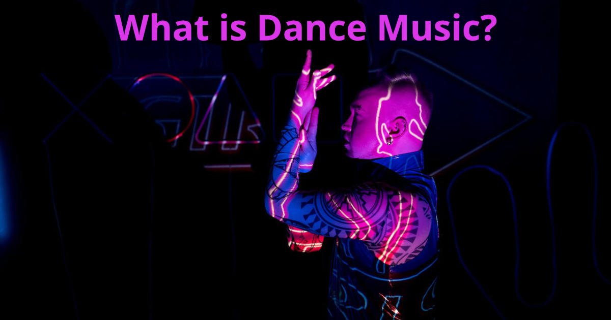 What is Dance Music