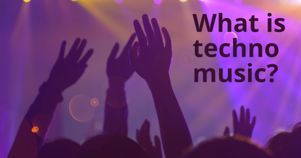 What Music Is Techno